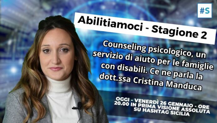 APERTURA-HASHTAG-SICILIA-NEWS-NOTIZIE-GIORNALE-ONLINE-OGGI-NOTIZIA-DEL-GIORNO-REDAZIONE - COUNSELING PSICOLOGICO - FAMIGLIE CON DISABILI - PSICOLOGO - PSICOLOGA - DISABILITà - CRISTINA MANDUCA - ODA - OPERA DIOCESANA DI ASSISTENZA - SPORTELLO DI ASCOLTO - SUPPORTO PSICOLOGICO