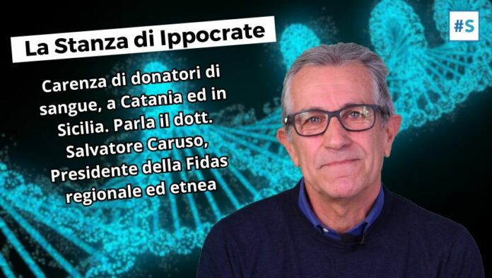 APERTURA-HASHTAG-SICILIA-NEWS-NOTIZIE-GIORNALE-ONLINE-OGGI-NOTIZIA-DEL-GIORNO-REDAZIONE-DONATORI DI SANGUE - DONATORI DI SANGUE - DONAZIONI - RACCOLTA - SANGUE - PLASMA - PIASTRINE - FIDAS CATANIA - SALVATORE CARUSO - UNITÀ DI SANGUE - REQUISITI PER DONARE - SACCHE DI SANGUE - DONAZIONE SANGUE CATANIA