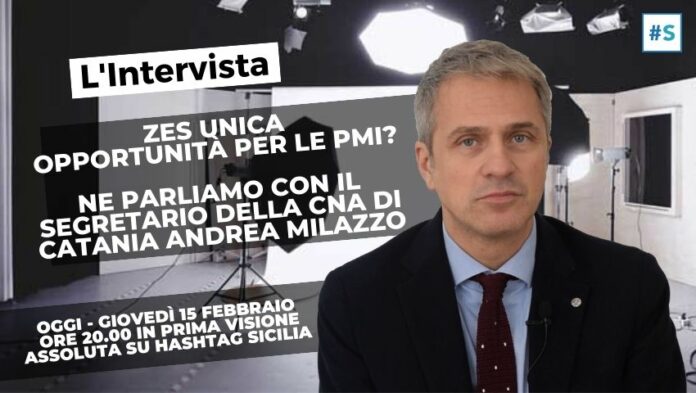 APERTURA-HASHTAG-SICILIA-NEWS-NOTIZIE-GIORNALE-ONLINE-OGGI-NOTIZIA-DEL-GIORNO-REDAZIONE - ZES UNICA - ANDREA MILAZZO - ZES - ZONE ECONOMICHE SPECIALI - ASSEMBLEA TERRITORIALE CNA - CNA CATANIA - PMI